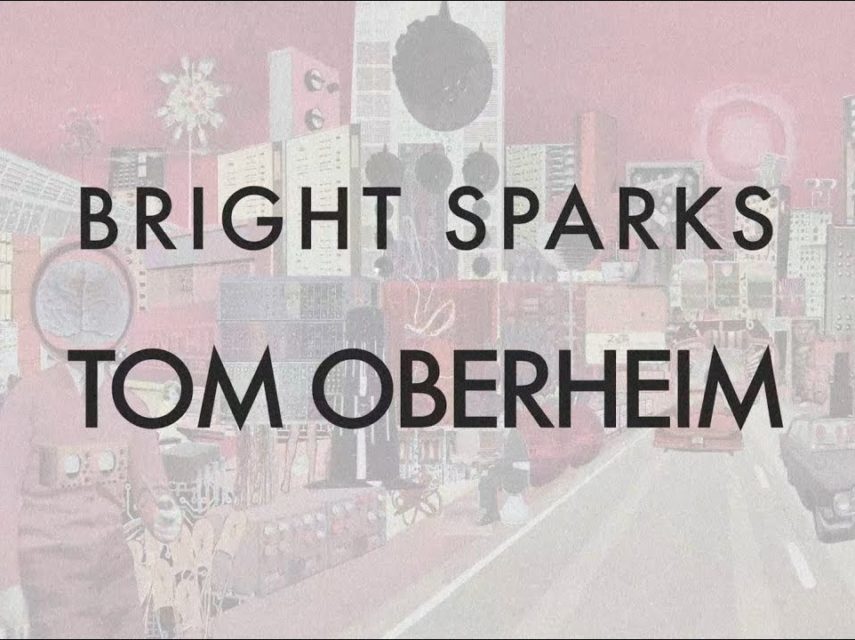 BRIGHT SPARKS – Tom Oberheim